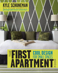 The First Apartment Book: Cool Design for Small Spaces T963